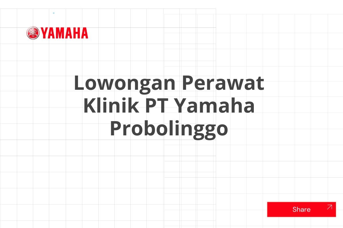 Lowongan Perawat Klinik PT Yamaha Probolinggo