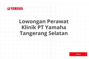 Lowongan Perawat Klinik PT Yamaha Tangerang Selatan