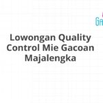 Lowongan Quality Control Mie Gacoan Majalengka