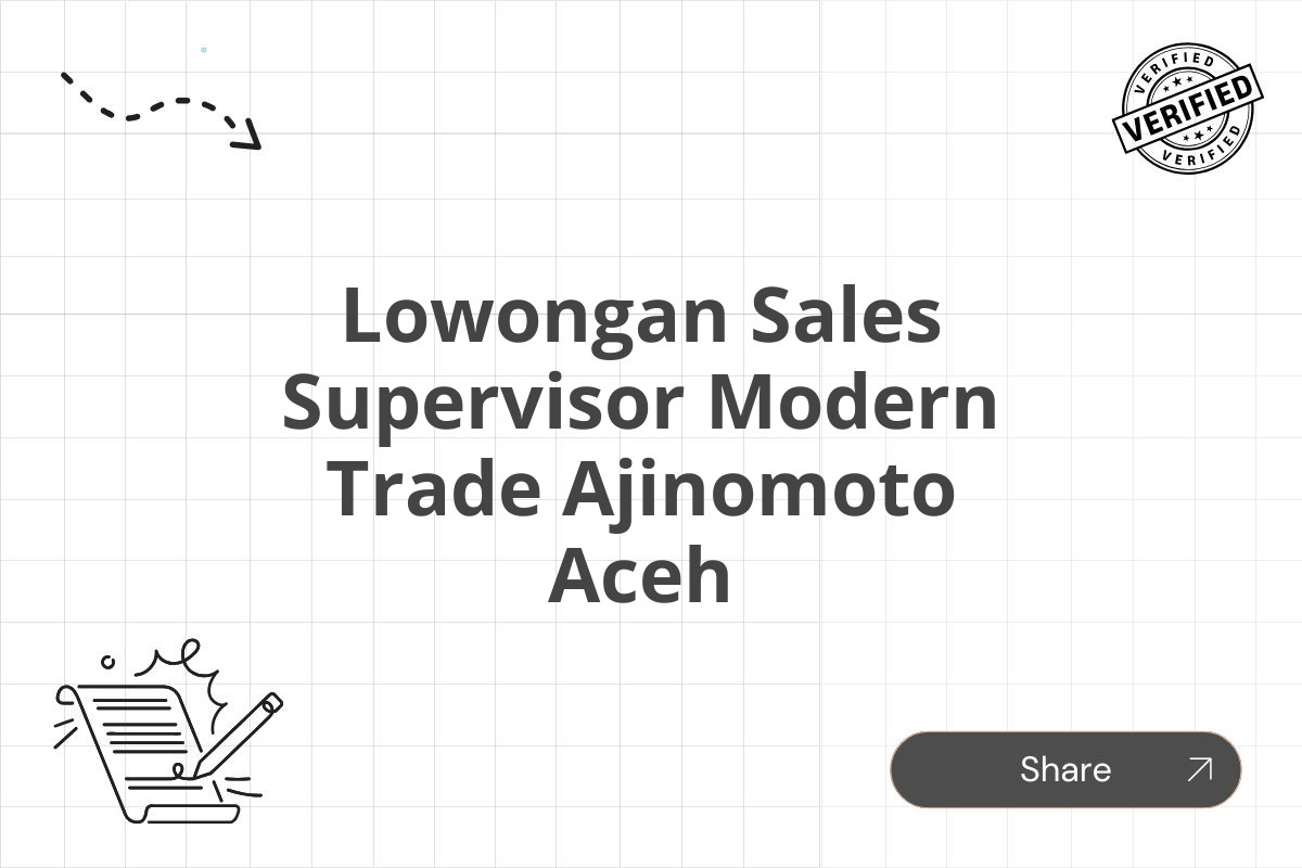 Lowongan Sales Supervisor Modern Trade Ajinomoto Aceh
