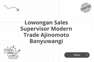 Lowongan Sales Supervisor Modern Trade Ajinomoto Banyuwangi
