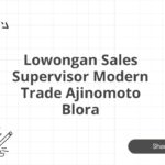 Lowongan Sales Supervisor Modern Trade Ajinomoto Blora