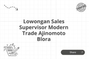 Lowongan Sales Supervisor Modern Trade Ajinomoto Blora