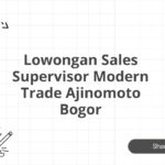 Lowongan Sales Supervisor Modern Trade Ajinomoto Bogor