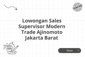 Lowongan Sales Supervisor Modern Trade Ajinomoto Jakarta Barat