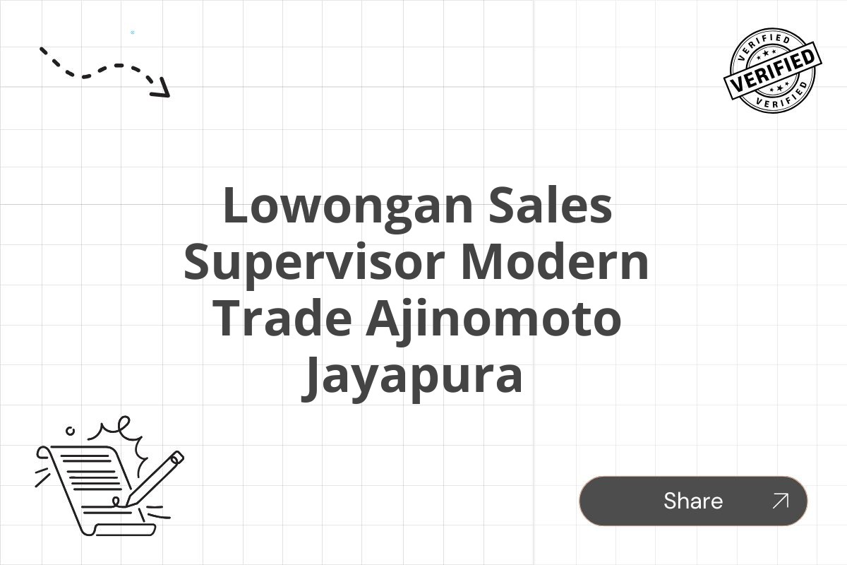 Lowongan Sales Supervisor Modern Trade Ajinomoto Jayapura