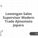 Lowongan Sales Supervisor Modern Trade Ajinomoto Jepara