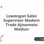 Lowongan Sales Supervisor Modern Trade Ajinomoto Madiun