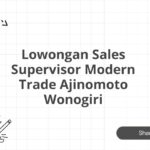 Lowongan Sales Supervisor Modern Trade Ajinomoto Wonogiri