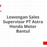 Lowongan Sales Supervisor PT Astra Honda Motor Bantul