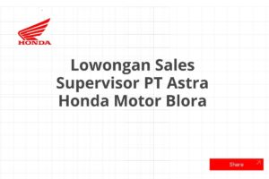 Lowongan Sales Supervisor PT Astra Honda Motor Blora