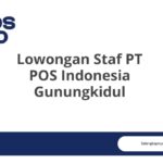 Lowongan Staf PT POS Indonesia Gunungkidul