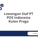 Lowongan Staf PT POS Indonesia Kulon Progo