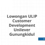 Lowongan ULIP Customer Development Unilever Gunungkidul