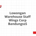 Lowongan Warehouse Staff Wings Corp BandungssS