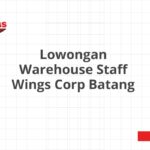 Lowongan Warehouse Staff Wings Corp Batang