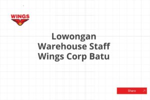 Lowongan Warehouse Staff Wings Corp Batu