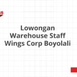 Lowongan Warehouse Staff Wings Corp Boyolali