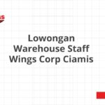 Lowongan Warehouse Staff Wings Corp Ciamis