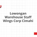 Lowongan Warehouse Staff Wings Corp Cimahi