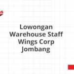 Lowongan Warehouse Staff Wings Corp Jombang