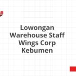 Lowongan Warehouse Staff Wings Corp Kebumen