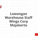 Lowongan Warehouse Staff Wings Corp Mojokerto