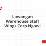 Lowongan Warehouse Staff Wings Corp Ngawi