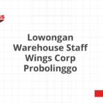 Lowongan Warehouse Staff Wings Corp Probolinggo
