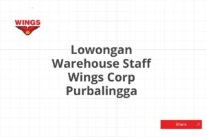 Lowongan Warehouse Staff Wings Corp Purbalingga