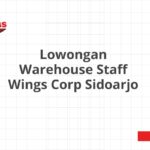Lowongan Warehouse Staff Wings Corp Sidoarjo