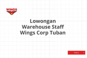 Lowongan Warehouse Staff Wings Corp Tuban